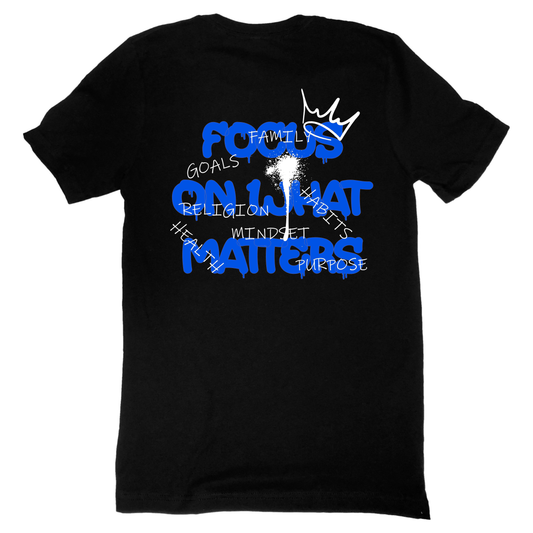 Focus on What Matters Black T-Shirt